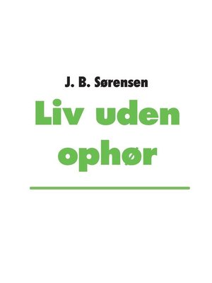 cover image of Liv uden ophør